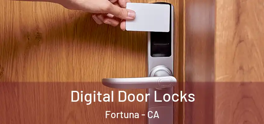  Digital Door Locks Fortuna - CA