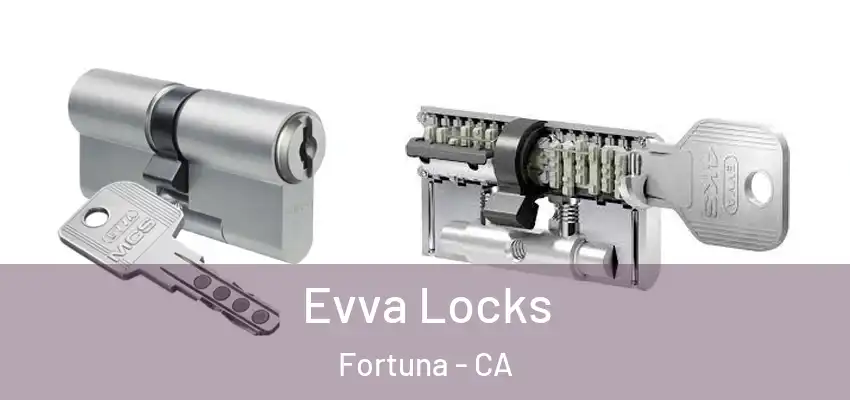  Evva Locks Fortuna - CA